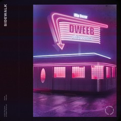 Dweeb. - Sidewalk