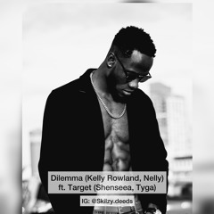 Dilema (Kelly Rowland, Nelly) ft. Target (Shenseea, Tyga).mp3