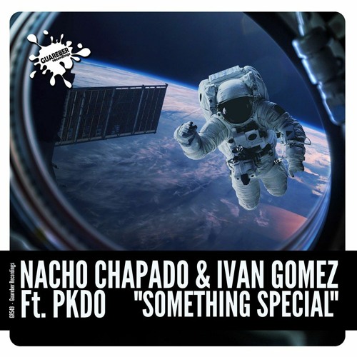 GR549 Nacho Chapado & Ivan Gomez Ft. PKDO - Something Special (Original Mix) SC PREVIEW