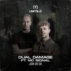 Dual Damage ft. MC Siqnal - Join Or Die