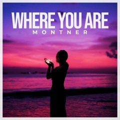 Where You Are (Preview)