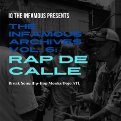The Infamous Archives Vol. 6: Rap De Calle