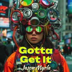 Gotta Get It (remix)