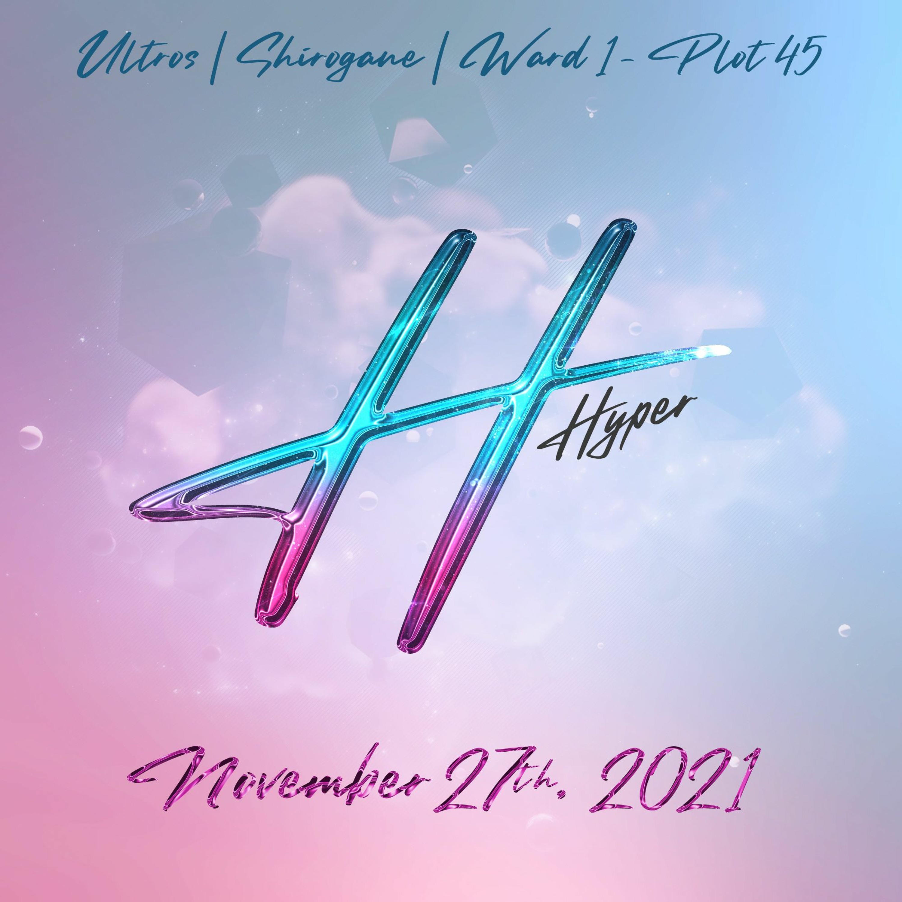 Type @ Hyper - November 27th, 2021