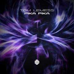 Tom Lemess - Pika Pika