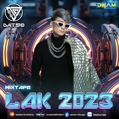 Mixtape Special #9 - LAK 2023 - À Lôi ! (DJ Đạt NinetyEight)