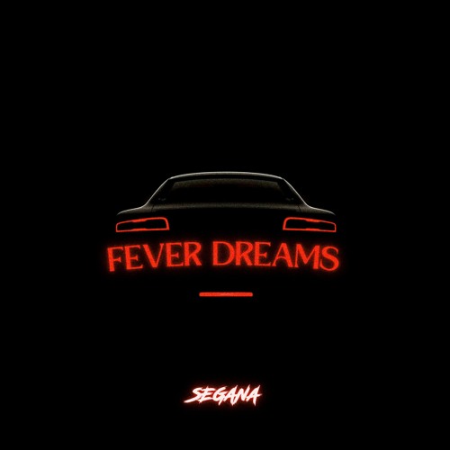 Fever Dreams