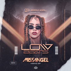 LOWBEATS V By Miss Angel