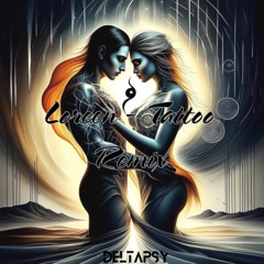 Loreen - Tattoo (Deltapsy Remix) [FREE DOWNLOAD]