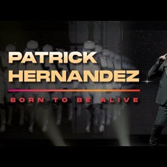Patrick Hernandez - Born To Be Alive (Barron New - Generation Italo Mix)