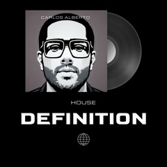 HOUSE DEFINITION  CARLOS ALBERTO
