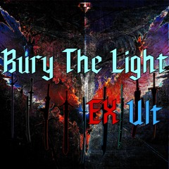 Bury The Light [EX Ult] - Reclaimer of Names, A Bury The Light MixMash