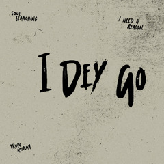 I Dey Go (Official Audio)