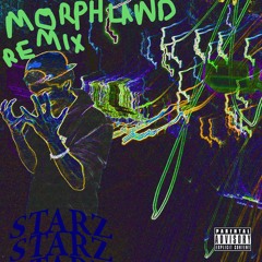 STARZ (MORPHLAND REMIX)