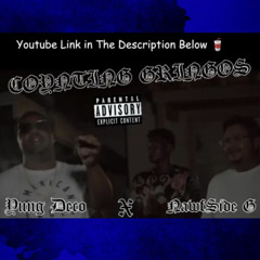 COUNTING GRINGOS   X  Yung Deco X NawfSide G