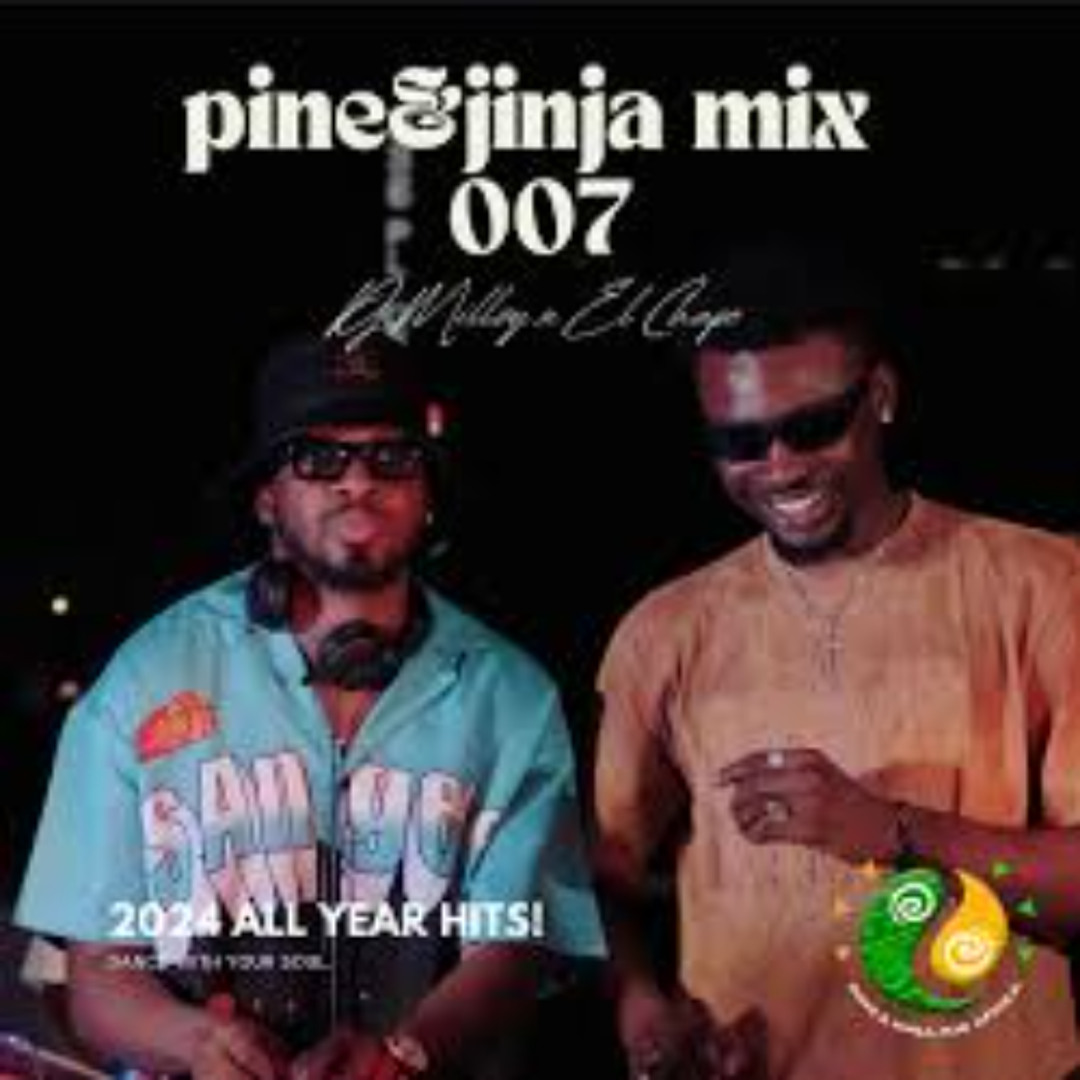 Stream PINE & JINJA MIX 007 [2024 BANGERS] WITH DJ MILLZY & EL