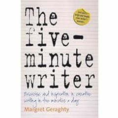 [Read Book] [The Five-Minute Writer: Exercise and inspiration in creative writing in five  ebook