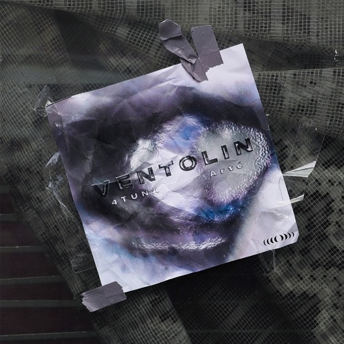 4TUNA & Arté - Ventolin