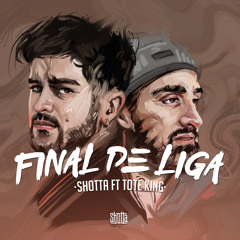 Final de Liga (feat. ToteKing)