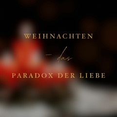 Weihnachten - Paradox der Liebe (P. Georg Rota LC)