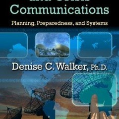 ✔️READ ❤️ONLINE Mass Notification and Crisis Communications: Planning, Preparedn