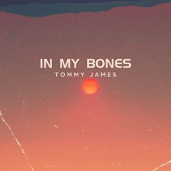 In My Bones