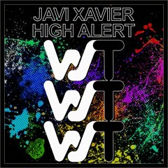 Javi Xavier - High Alert (Original Mix) [World Sound Recordings] Out Now on Beatport