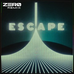 Kx5 - Escape (ZERØ Remix)