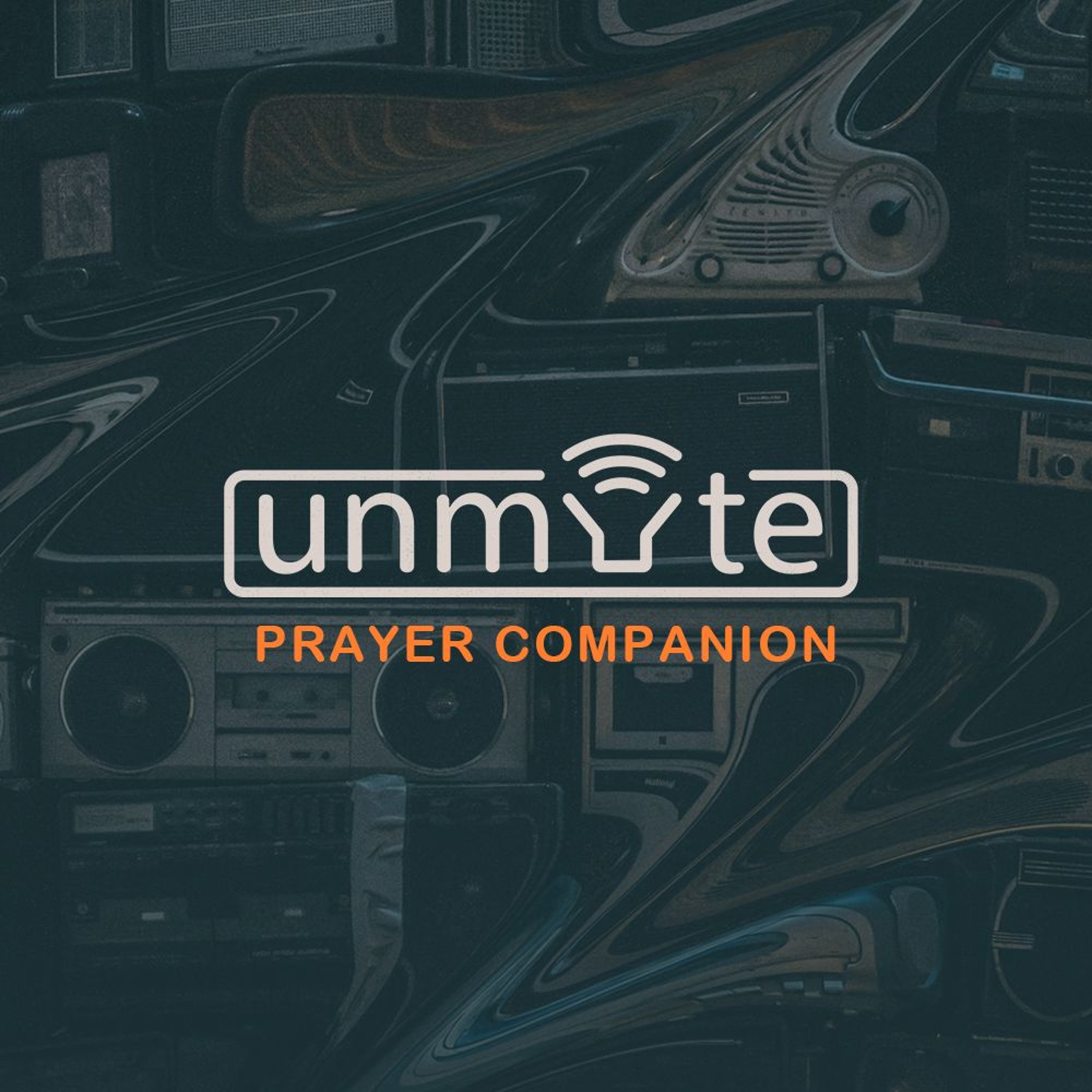 Step Up - Unmute: Week 4 Prayer Companion