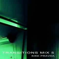 Transitions Mix 5