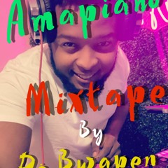 Amapiano Mixtape by Dj Bwapen 2023
