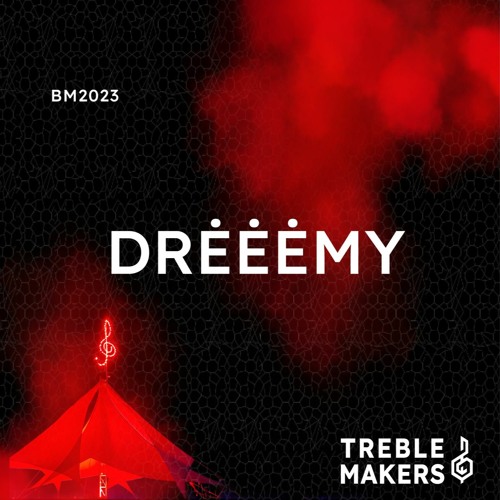 DRĖĖĖMY • TrebleMakers • Burning Man 2023