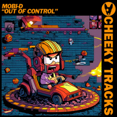 Mobi-D - Out Of Control