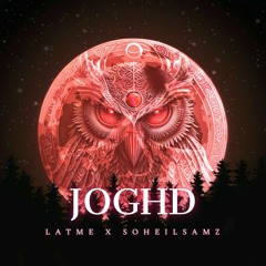 Joghd - Latme & Soheil Samz
