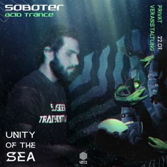 Soboter @ Unity of the Sea, Kerker Ochsenfurt by Unity of Techno