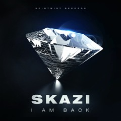 SKAZI - I AM BACK (ORIGINAL MIX)
