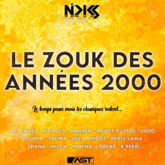 Dj Nicks - Le Zouk Des Années 2000