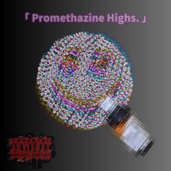 Promethazine Highs (Prod.Junk King)
