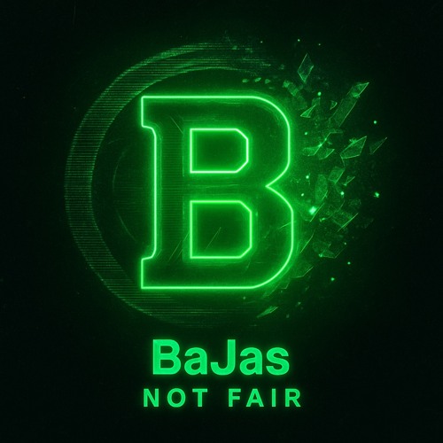 Not Fair - BaJas