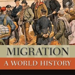 ❤book✔ Migration: A World History (New Oxford World History)