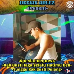DJ SATUKANLAH HATI KAMI VS DJ SUDAH TAK CINTA II Special Req Kak Gusti Jaga Selalu Hatimu Dek