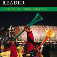 [VIEW] KINDLE 💙 The South Africa Reader: History, Culture, Politics (The World Reade