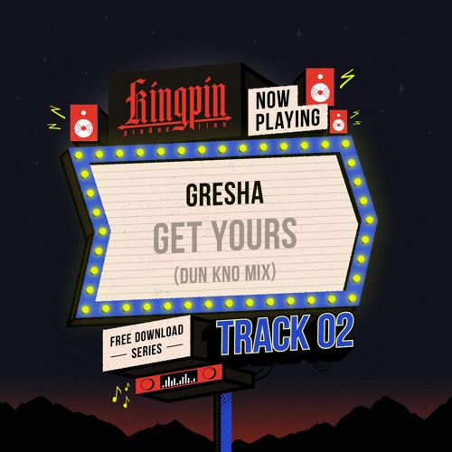 GRESHA - GET YOURS [FREE DOWNLOAD]