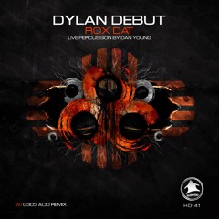 HD141: Dylan Debut - Rox Dat EP - w/ G303 acid remix - Out May 29th, 2026!