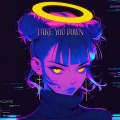 Take You Down (Wilz Remiix)