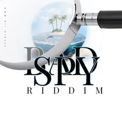 Bad Spy Riddim - STUDIO 12D 2023.m4a