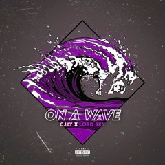 On A Wave (ft Lord Sky)