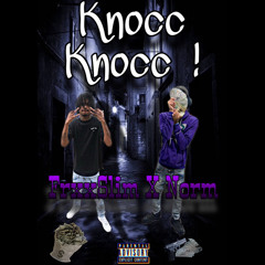 KnoCc Knocc Ft. Frxx Slim (Prod. Yung Pear)