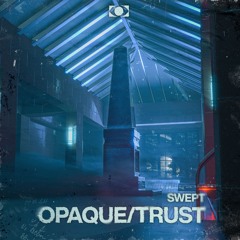 Swept - Opaque