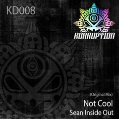 NOT COOL - SEAN INSIDE OUT